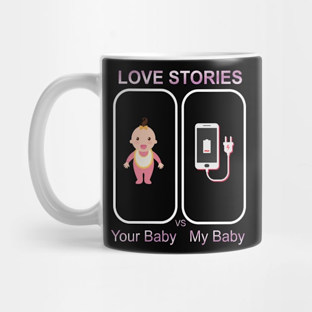 Love Stories-Your Baby Versus My Baby by goodpeoplellcdesign